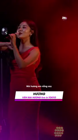 Mùi hương em nồng sayyy #1label #musicvideo #livemusic #trending #fypシ゚viral #nhạctâmtrạnghay #huongintokyo #huongliveintokyo #nhạc #vanmaihuong #chillmusci #music #huong 