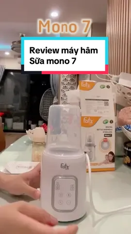 Máy hâm sữa Fatz baby Mono 7 Trợ thủ đắc lực của mẹ.