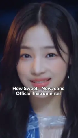 NewJeans - 'How Sweet' | Official Instrumental #newjeans #howsweet #howsweetnewjeans #kpop #instrumental #fyp #trending #xuhuong #eejyeonurbaexx #jiyeon🤍 @seosootangofficial 