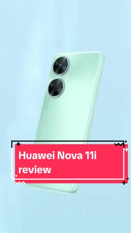 Huawei Nova 11i review @Huawei please send me this phone 🙏🏾#fyp #rethabile102 #huawei 