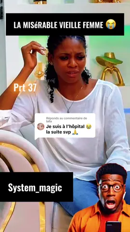 Réponse à @lalla Prt 37. LA MISéRABLE VIEILLE FEMME 😭