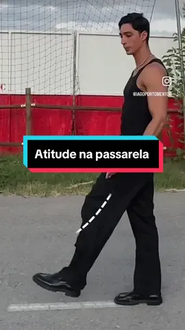 Segura essa dica! 🔥🔥🔥 #passarela #catwalk #dicasparamodelos #atitude 