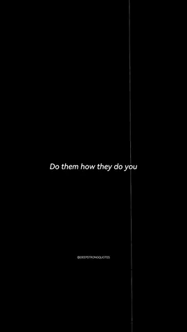 Do them how they do you and watch how much of a problem it becomes… #fyp #fypツ #viral #sad #facts #people #poetry #poetry🥀 