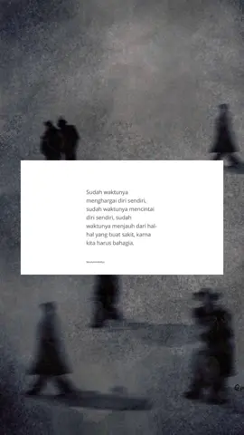 mundur perlahan.  #quotes #quotesaesthetic #quotesstory #sadvibes #sadstory #galaubrutal #fyp #zyxcba #loveyourself #selflove  #fyppppppppppppppppppppppp 