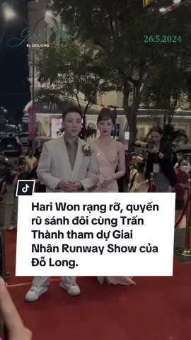 @Hari Won(원하리) rạng rỡ, quyến rũ sánh đôi cùng Trấn Thành tham dự Giai Nhân Runway Show của Đỗ Long. #giainhanfashionshow #giainhanrunway2024 #dolongfashionshow #dolongfashionshow2024 #dolong #TikTokGiaiTri 
