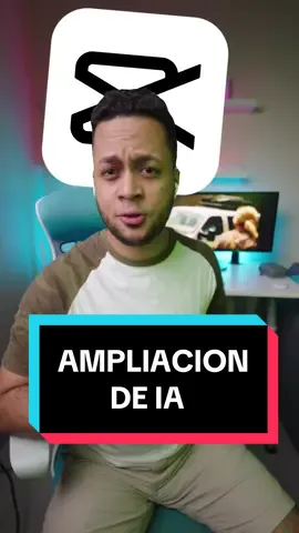 Conoce la nueva herramienta de #Capcut Ampliación de #IA 