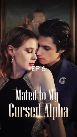 EP 6 | 🔍1042 “Mated to My Cursed Alpha” on JoyReels APP, watch full episodes on my bio!! #drama #dramatiktok #fyp #foru #shorts #shortfilm #fun #Minecraft #greenscreenvideo #greenscreen #bingewatching #billionaire #ceo #tvclips #lovestory #Love #shortmovie 