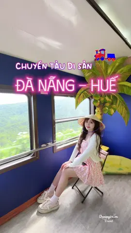 Các bạn đã đi thử chuyến tàu di sản-kết nối Miền Trung chưa😍😍#dulich #trumdulich #reviewdanang #danang24 #travel #tàu #danang #huế 