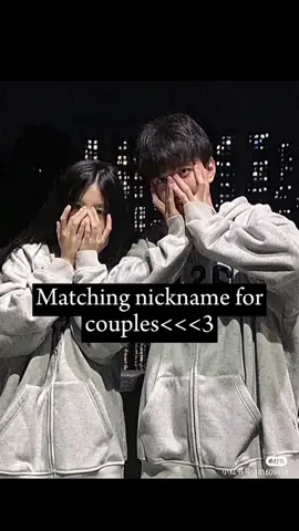 Matching nickname for couples <3 ♥️ #Love #aesthetic #couplegoals #name #fypシ #gfbf #futurehusband #viralvideo #fypシ゚viral #follower #fyppppppppppppppppppppppp 