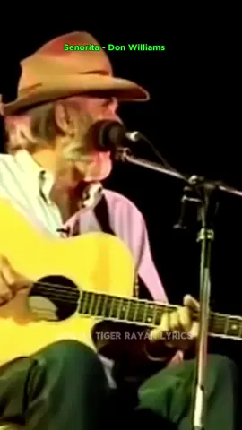 Tag your Senorita ❤️❤️ by Don Williams #lyrics #viral #dondatiger #onthisday 