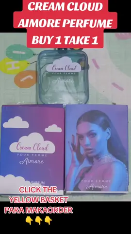 CREAM CLOUD POUR FEMME AIMORE PERFUME BUY 1 TAKE 1 NA KAYA CLICK THE YELLOW BASKET PARA MAKAORDER#perfume #PERFUME ##creamcloud #creamcloudperfume #creamcloudaimore #gifts #trendingsong #viralvideo #trending #viral #tren #trendingtiktok 