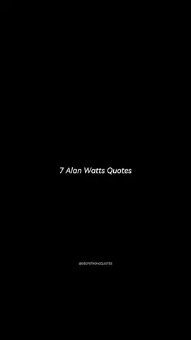 This Will Change the Way You See the World Forever: #fyp #foryou #viral #alanwatts #lifequotes #wisewords #growth #deepquotes #motivationalvideos #inspiringquotes #lovequotes 