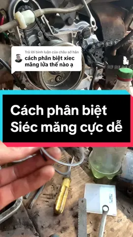 Trả lời @châu sở hân chia sẻ cách phân biệt siéc măng#phucmotor #xuhuongtiktok #cốgắngmỗingày #suaxemay 