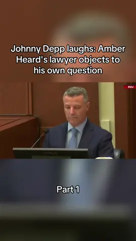 Johnny Depp laughs: Amber Heard's lawyer objects to his own question #johnnydepp #fyp #foryou #viral #court 