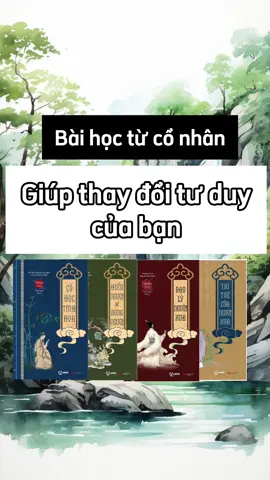 Bộ 4 cuốn sách nói về những bài học của người xưa (có tách lẻ) #tiemsachnhocuato #sach #cohockythu #hieunguoidedungnguoi #daolynguoixua #cohoctinhhoa #trituecuanguoixua 