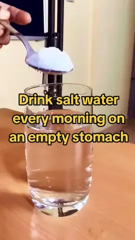Drink salt water every morning on an empty stomach! #health #foryou #body #nowyouknow #DidYouKnow #healthtips 