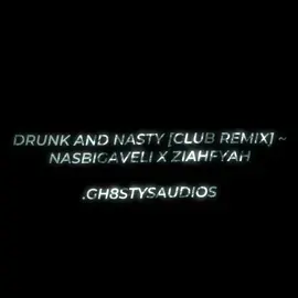 @Hex ll Drunk And Nasty [Club Remix] ~ Nasbigaveli X Ziahyah ll credits are appreciated Il #gh8sty #ccnobody #gh8stysaudios #audioaccount #audios #fyp #fyp › #xyzoca #editaudio #viral #hopemikaelson #tvdu #to #legacies #tribrid 