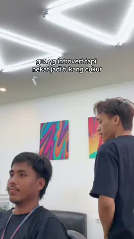 menuntut diri untuk lebih cerewet, karna sebagai tukang cukur harus lebih aktif berkomunikasi dengan cust. walaupun energi sosial cepat lowbat, setiap selesai nyucukur harus dengan cepat mengisi ulang energi😮‍💨