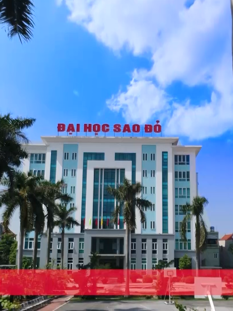 Trường Đại học Sao Đỏ  #daihocsaodo #sdu #xuhuong #tiktok