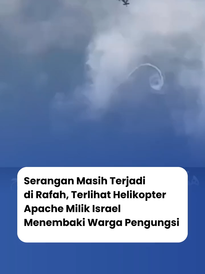 Tidak berhenti dari penyerangan, para warga Palestina yang mengungsi di Rafah masih tidak terlepas dari serangan Israel. Terlihat dalam video Helikopter Apache milik Israel terbang rendah dan melepaskan tembakan ke beberapa wilayah warga sipil yang mengungsi di Rafah. Mari Sahabat kita tetap menyuarakan secara lantang tentang Palestina, serta terus bantu mendoa'kan yang terbaik untuk Saudara kita disana. Donasi bantuan kemanusiaan untuk warga Palestina, melalui link: givingisamazing.com/pedulipalestina  Bantu untuk bagikan postingan ini kepada teman atau kerabat kalian agar mengetahui keadaan saudara kita di Palestina 🇵🇸 __ Sumber Video: @motasem.mortaja #Palestina #Gazaterkini #AllEyesOnRafah #DompetAlQuranIndonesia #GivingIsAmazing #fypシ゚viral #fyppppppppppppppppppppppp