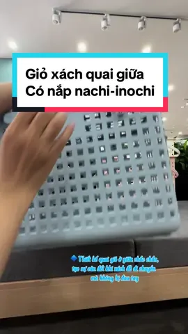 GIỎ XÁCH QUAI GIỮA CÓ NẮP NACHI - GIỎ ĐA NĂNG CHO MỌI GIA ĐÌNH #giodisinh #mevabe #inochi #inochivietnam #xuhuong #thinhhanh #tiktok #giadungtienich 