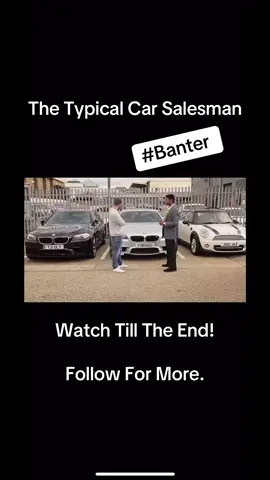 The Typical Car salesman #fyp #banter #cars #carsalesman #newcar #uk #comedy ##funny