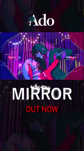 「MIRROR」Out Now🪞🪩 #AdoMIRROR #なとり #Ado残夢 #AdoZanmu😴💭 