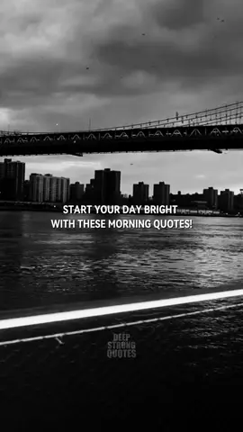START YOUR DAY BRIGHT WITH THESE MORNING QUOTES!... #fyp #foryou #viral #morningvibes #goodmorning #lifelessons #quotes #morningmotivation #motivation 