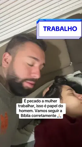 🚨 QUEM TRABALHA É O HOMEM! #casal #casaltiktok #evangelho 