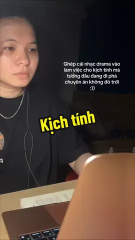 Ghép cái nhạc drama vào làm việc xem cho kịch tính mà tưởng đâu đang đi phá chuyên án không đó trời :)) #nhatkycuaquanne 