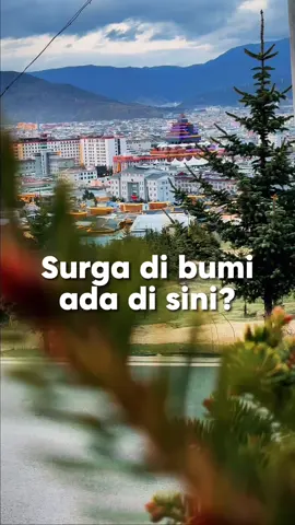 Surga di bumi ada di sini? 😱 #shangrila #xianggelila #yunnan #china #tibet