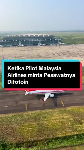 Ada yang punya nomor hale Pilot Malaysia Airlines enggak? Mau kirim foto dan videonya 😆 #atctower #kertajatiairport #malaysiaairlines 