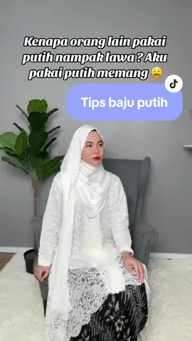 tips pakai baju putih.. korang boleh try supaya nampak lebih glow up ! #kebaya #kebayalace #kebayacantik #bajuputih #kebayalacecantik #tiktoks66birthdayfiesta #fashiontiktok #outfitraya #outfitraya #raya2024 