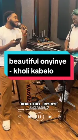 beautiful onyinye - psquare cover by @Kholi Kābelo 🛶 #beautifull #psquare #kholikabelo #fyp #goviral #psquarechallenge #xybcafyp #xybca #lyricsvideos #lyrics  #beautufullonyinye 