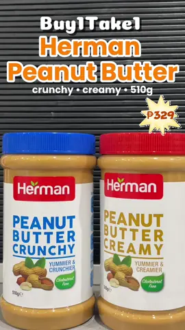 Buy1Take1 Herman Peanut Butter (creamy/crunchy) 510g🥜 #peanutbutter #fypシ゚viral #fy #buy1take1 #food 
