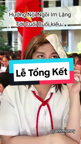 Một buổi lễ tổng kết tại trường bình thường kiểu... #anhmoney #giaitri #tiktokgiaitri #hocsinh 