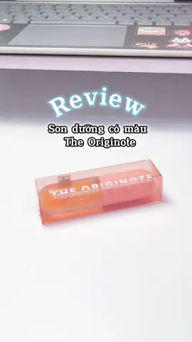 Son dưỡng có màu The Originote nè mấy bà #sonduong #lipoil #theoriginote #sonduongtheoriginote #lipserum #duongmoi #môixinh #review #reviewlamdep #mua #muataitiktok #xuhuongtiktok #xuhuong #fyp #foryou #chichi2k 