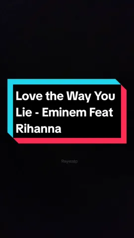 #lovethewayyoulie #musically #laguviral #musikindonesia #fullliriklagu #capcut #eminem #rihanna 