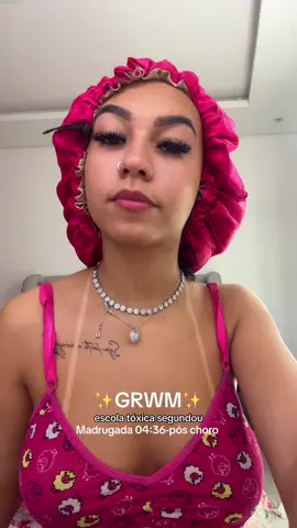 Grwm madrugada e pos choro para a escola tóxica 😛 #grwm #jundiai #planetaria #rosa #GlowUp #mcig 