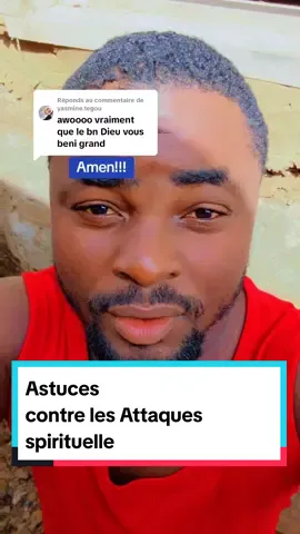 Réponse à @yasmine.tegou Astuces contre les Attaques spirituelle 💯. #astuce #astucetiktok #astuces #pourtoii #vues #pourtoi #vitchmotivation #vies #univers #universtogolais @