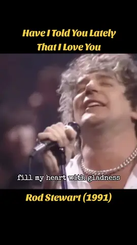 «Have I Told You Lately» es una canción del músico norirlandés Van Morrison publicada en el álbum de 1989 Avalon Sunset y como sencillo el mismo año. 