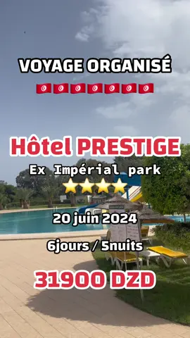 Voyage organisé #tunisie🇹🇳 #hammamet_yasmine❤️❤️  Hotel prestige ex imperial park  Depart : 20juin2024 (6jours/5nuits) M’rhba #tunisia🇹🇳 #vacances #hammaet🇹🇳🇹🇳 #prestigehotel 