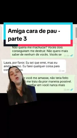 Respondendo a @tati.tati Amiga cara de pau - parte 3 #fypシ #humor #historias #tatitorres #whatsapp 
