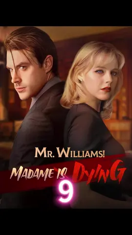 Mr. Williams! Madame Is Dying#mrwilliamsmadameisdying #Love #shortplay #shortvideo #family #iloveyou #unlawfuldesires 
