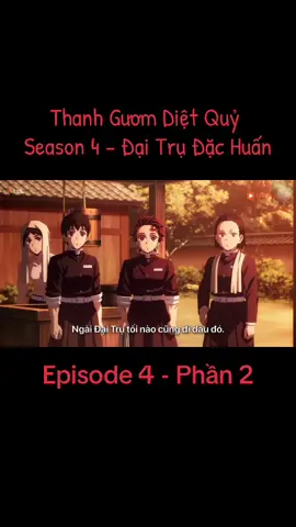 Thanh Gươm Diệt Quỷ Season 4 - Đại Trụ Đặc Huấn Episode 4 Phần 2 @Tamado Eki.(Trang)🍀 @Trần Văn Thường @bảnh biết bùn #anime #thanhguomdietquyseason4 #xuhuong 