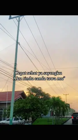 Cepat sehat syng ku 🥹🤲#fyp #rindu 