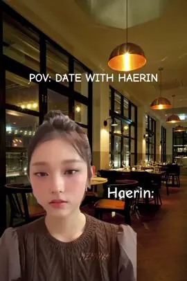 introvert going on a date 💕 #Haerin #해린 #VanessaKang #newjeans #뉴진스 