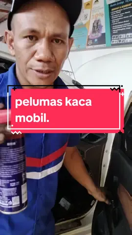 Pelumas Kaca mobil,Ensel Pintu,Backdoor dll, rekomendasi buat mobil dan rumah 