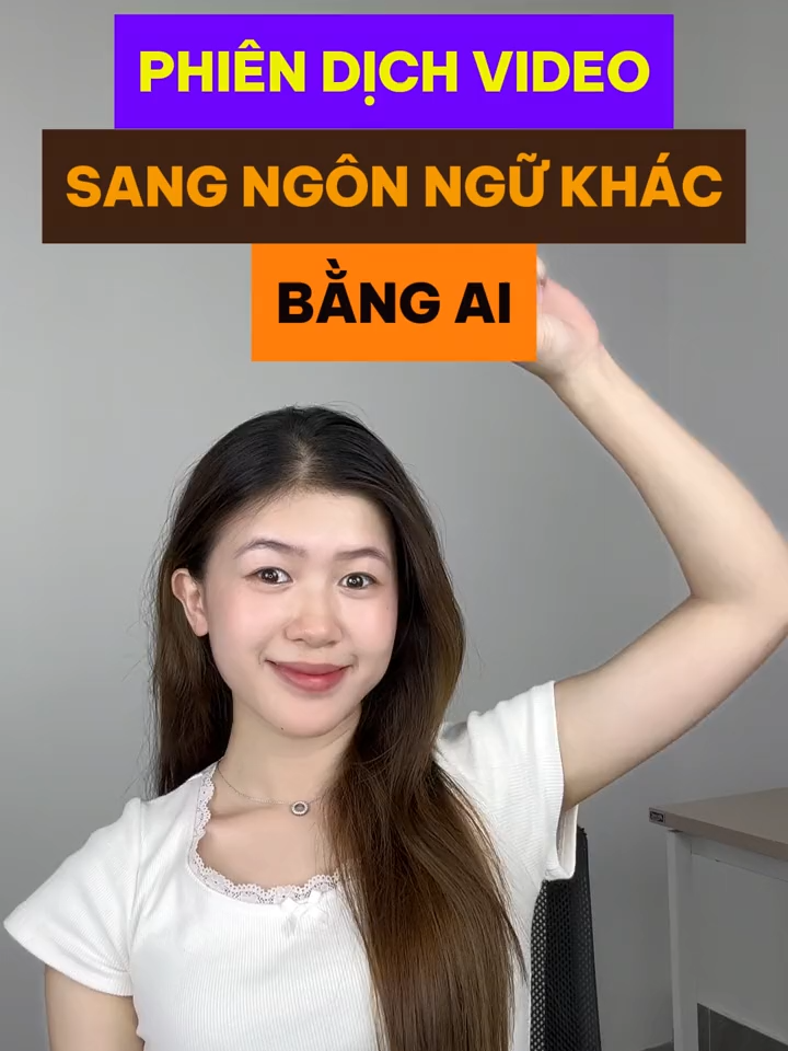 Phiên dịch bất kỳ video nào của bạn sang ngôn ngữ mới với A.I miễn phí #xuhuong #congnghekhongkho #congcuai #LearnOnTikTok