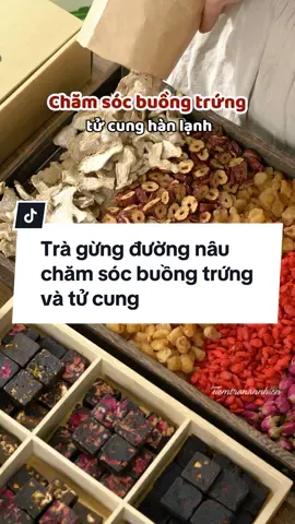 Chăm sóc buồng trứng khoẻ mạnh, tử cung lạnh với Trà gừng đường nâu @Tiệm Trà An Nhiên Live #tiemtraannhien #ocop #dacsanvietnam #ancungtiktok #LearnOnTikTok #reviewlamdep 